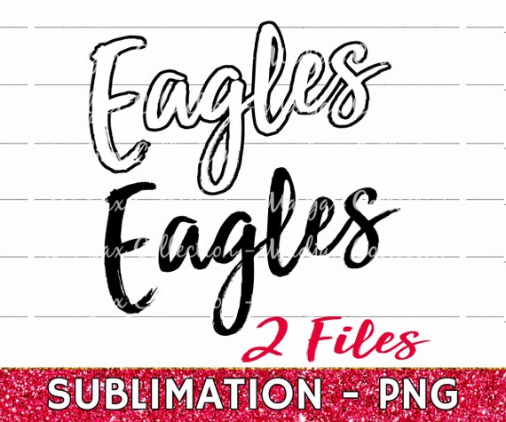 Eagles PNG File Sublimation Printable School Team Mascot - Etsy