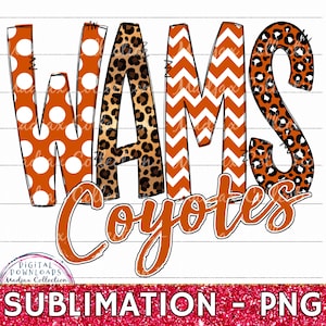 WAMS Coyotes, Sublimation Print, PNG File, Heat Transfer, Bubble Letters, Leopard, Middle School, Team Pride, Teacher Spirit Shirt Design
