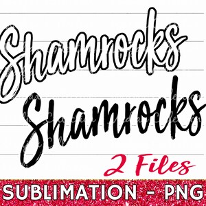 Shamrocks PNG File, Sublimation Printable, School Team Mascot Digital Download, Cute Spirit Shirt Design, Team Name Clipart, Layer Element