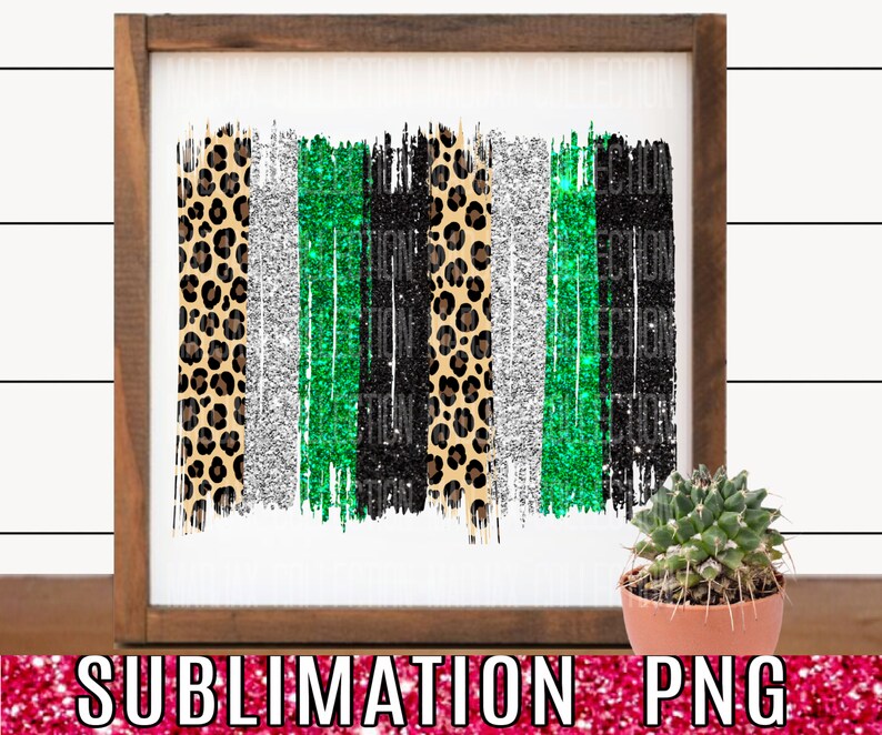 May include: A digital download of a sublimation design featuring a vertical arrangement of five stripes in leopard print, silver glitter, green glitter, black glitter, and a second leopard print. The design is set against a white background.