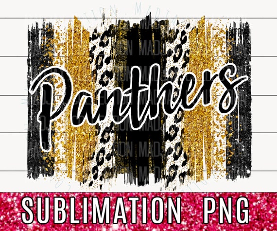 Team Panthers, Sublimation PNG, Gold Glitter, Panthers Brushstroke, Leopard, Football, Game Day, Mom, Teacher, Spirit Shirt Sublimation
