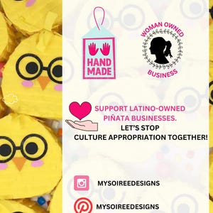 May include: A promotional image with a yellow background and text that reads "HAND MADE" and "WOMAN OWNED BUSINESS". The image also includes the text "SUPPORT LATINO-OWNED PI&Ntilde;ATA BUSINESSES. LET'S STOP CULTURE APPROPRIATION TOGETHER!"