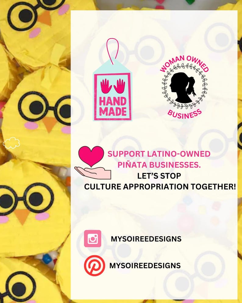 May include: A promotional image with a yellow background and text that reads "HAND MADE" and "WOMAN OWNED BUSINESS". The image also includes the text "SUPPORT LATINO-OWNED PI&Ntilde;ATA BUSINESSES. LET'S STOP CULTURE APPROPRIATION TOGETHER!"