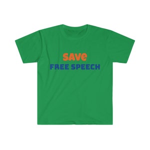 Save Free Speech Unisex Softstyle T-Shirt