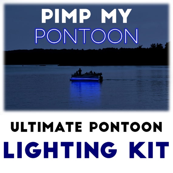 Pimp My Pontoon Neon Led Boat Under Deck Lighting Kit With Etsy