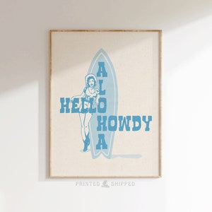 Aloha Howdy Print Coastal Cowgirl Wall Art Blue Beachy Room Decor Western Cowgirl Aesthetic Bar Cart Poster Trendy Beach Surfer Girl Giclée