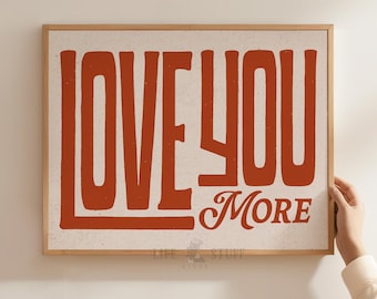 Impression Love You More au-dessus du lit Art éclectique, chambre à coucher, couloir, porte d'un appartement