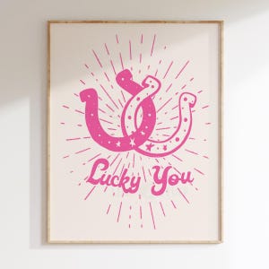 Trendy Lucky You Apartment Bar Cart Wall Art Western Dorm Room Cowgirl Horseshoe Giclee Print Decor Wild West Aesthetic Funky Positive Quote