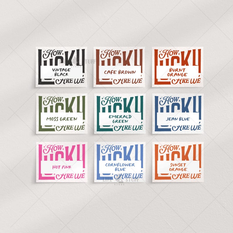 May include: Nine square stickers with the text "How Lucky Are We" in various colors. Colors include vintage black, cafe brown, burnt orange, moss green, emerald green, jean blue, hot pink, cornflower blue, and sunset orange.