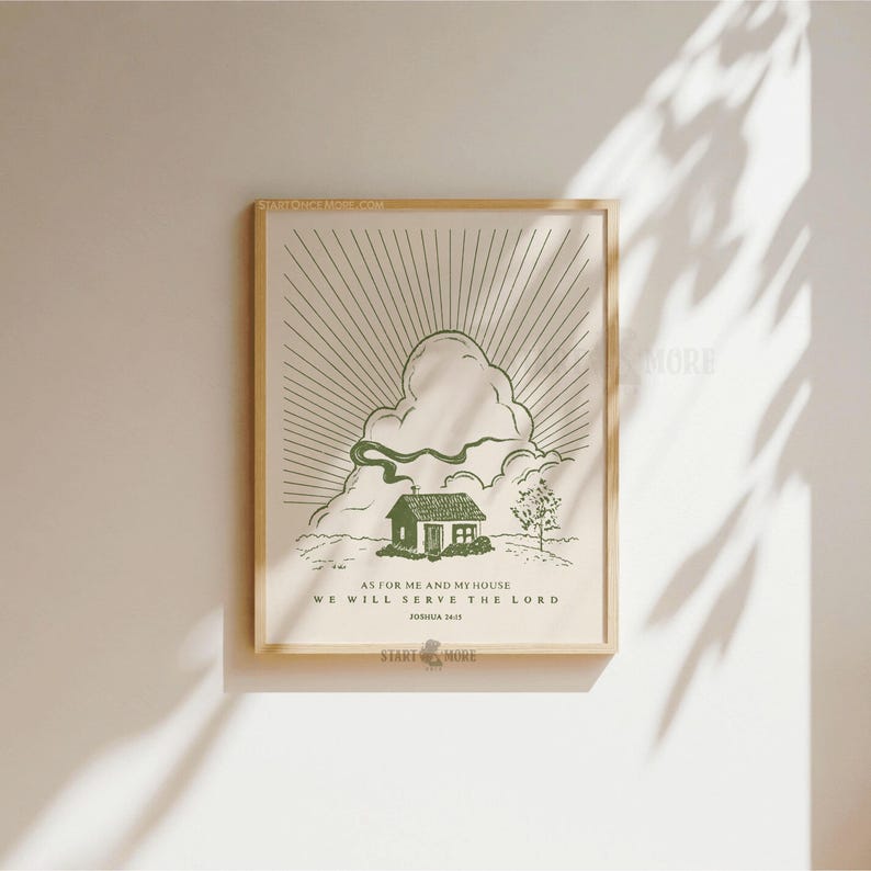 Peut inclure: Une affiche encadr&eacute;e avec une illustration verte d'une maison, de nuages et de rayons de soleil. Le texte dit : &laquo; Quant &agrave; moi et ma maison, nous servirons le Seigneur, Josu&eacute; 24:15 &raquo;. L'&oelig;uvre est dans un cadre en bois.