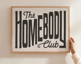 The Homebody Club Print: Retro Typography Wall Art for Cozy Living Room