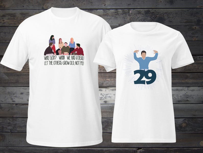 Friends Tshirt, Unisex, Mens, Womens Shirt, The One Where You Turn 30, 30th Birthday Shirt, Why God Why, Thirty Years Old Thirtieth Birthday image 10