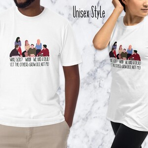 Friends Tshirt, Unisex, Mens, Womens Shirt, The One Where You Turn 30, 30th Birthday Shirt, Why God Why, Thirty Years Old Thirtieth Birthday image 2