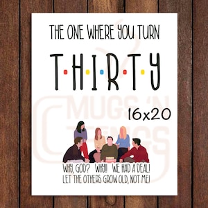 Friends 30th Birthday 16x20 Poster, Digital Download, Warum Gott Warum, TV-Serie