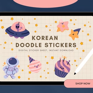 May include: A digital sticker sheet with a grid background featuring cute Korean doodle illustrations of an astronaut, a cupcake, a planet, a UFO, and stars. The text "KOREAN DOODLE STICKERS" and "DIGITAL STICKER SHEET, INSTANT DOWNLOAD" is displayed on the sheet. The text "SHOP NOW" is displayed on a pink button.
