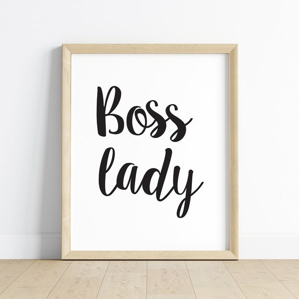 Boss Lady Sign, Printable Wall Art, Boss Lady Print, Office Wall Decor, Feminist Poster, Boss Lady Gift /D12