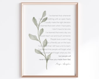 Maya Angelou Quote Print, I've learned People will never forget how you made them feel, Inspirational Wall Decor, Printable Wall Art / G21