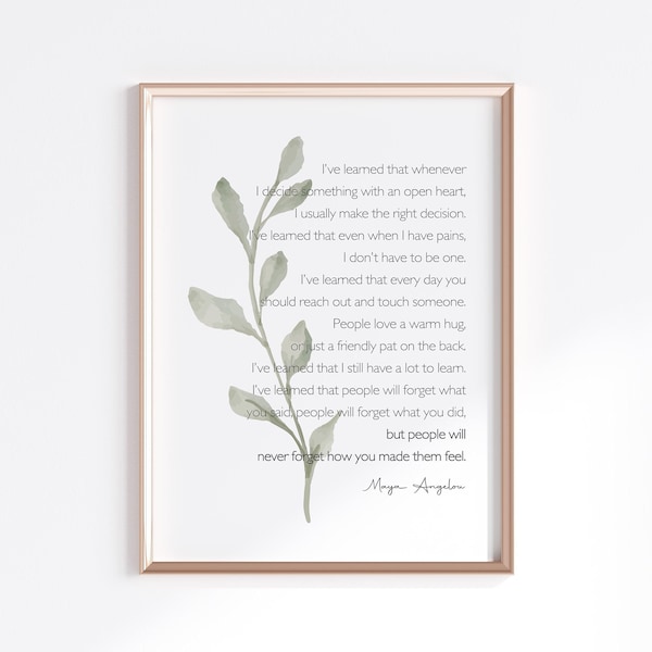 Maya Angelou Quote Print, I've learned People will never forget how you made them feel, Inspirational Wall Decor, Printable Wall Art / G21