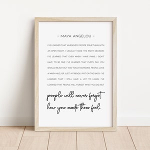 Maya Angelou Quote Print, I&#39;ve learned People will never forget how you made them feel, Inspirational Wall Decor, Printable Wall Art /B29