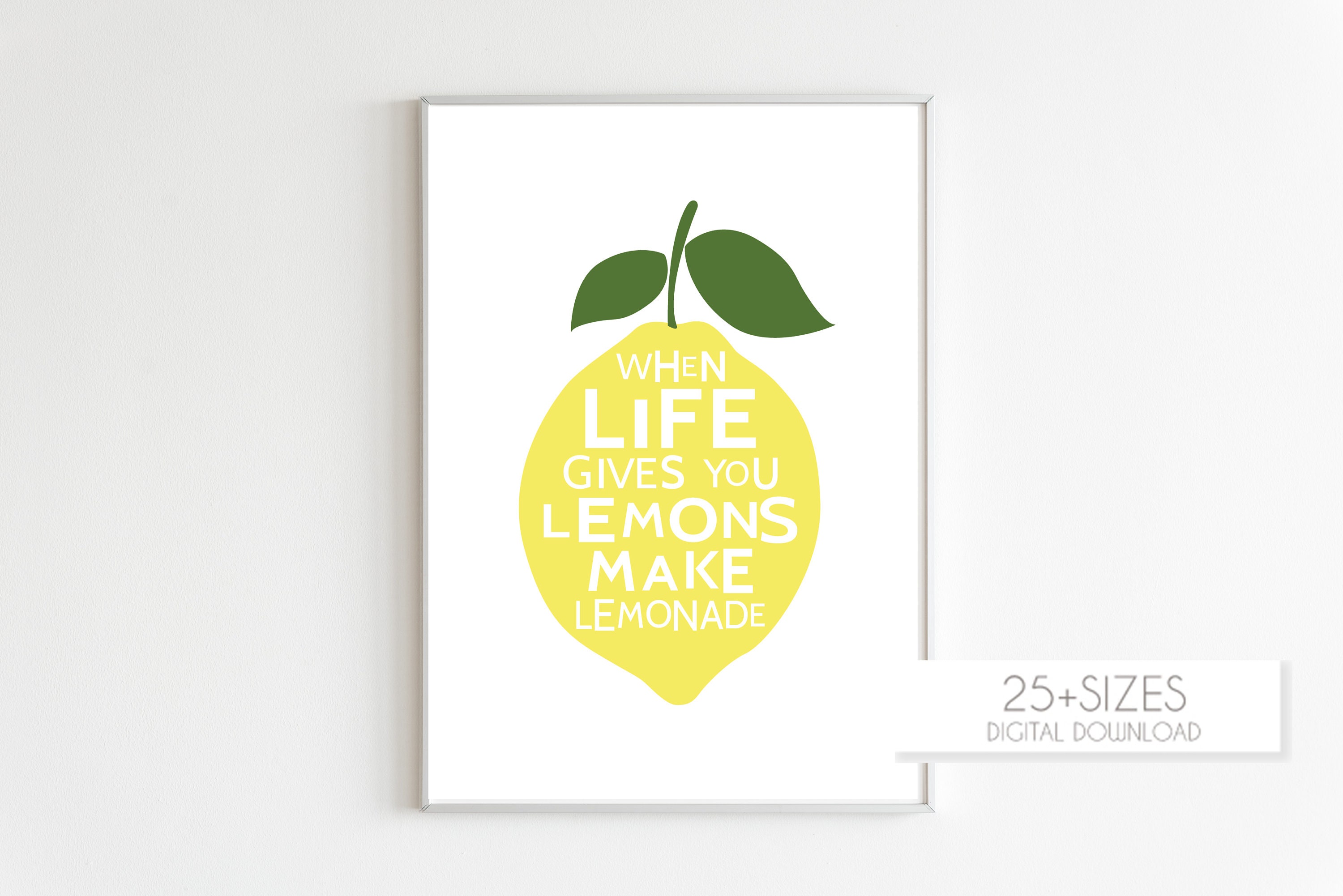 When Life Gives You Lemons Make Lemonade, Lemon Decor Printable ...