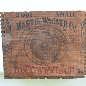 Antique Wooden Advertising Crate Martin Wagner Ketchup Box Baltimore Maryland - Dogs Head Brand