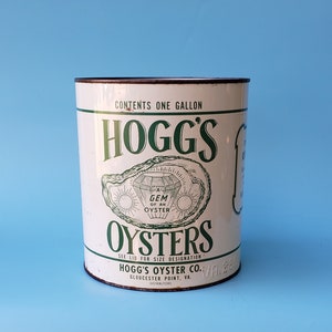 Hoggs Gallon Oyster Can from Gloucester Point Virginia Advertising Tin