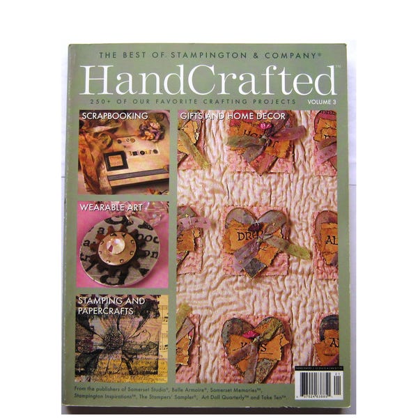 Stampington HANDCRAFTED Journal Magazine Book Vol 3 250+ Crafting Projects Collage Scrapbooking Wearable Art Stamping Papercrafts Home Decor