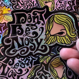 Don’t be nosy glitter sticker