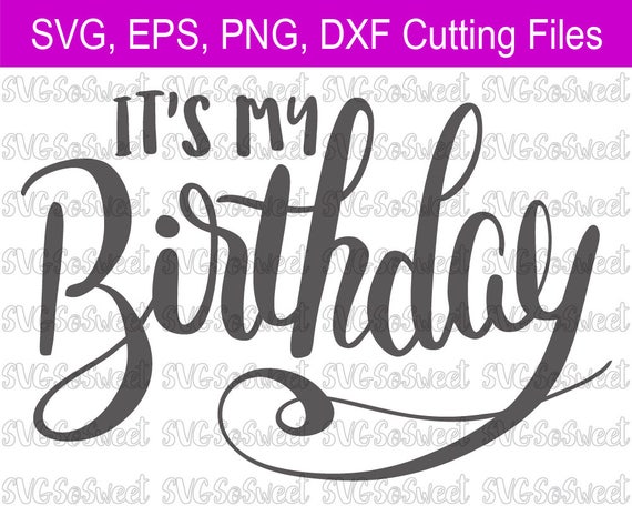 Its My Birthday Happy Birthday Birthday Tshirt Design Hand