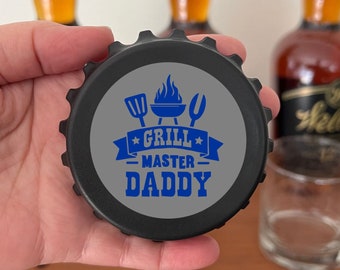Fathers Day Gift From Daughter, BBQ Gifts for Dad, Bottle Opener Magnet
