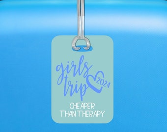 Girls Trip Cheaper Than Therapy, Girls Trip Luggage Tag, Girls Weekend Gifts