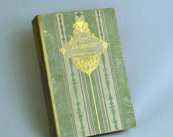 Love's Demesne by George H Ellwanger 1st Edition Hardcover