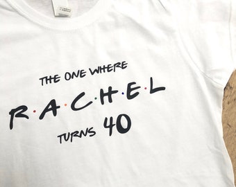 The One Where Birthday Wird 30 40 Freunde Erwachsene T-Shirt