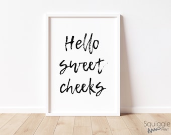 Digital Download | Hello Sweet Cheeks A4 Print | Bathroom picture | Wall Art