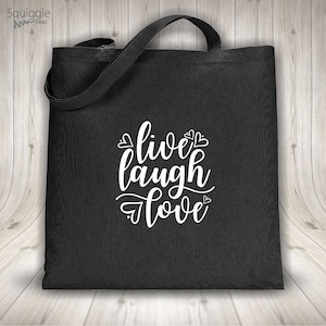 Tote bag Live Laugh Love black or white bag 100% Cotton green red silver gold print