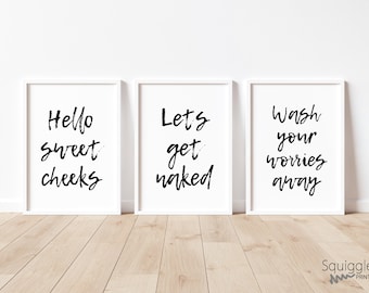 Set of 3 Bathroom A4 Prints | Lets Get Naked | Hello Sweet Cheeks | Wash Your Worries Away Bathroom pictures | Digital Download or A4 Print