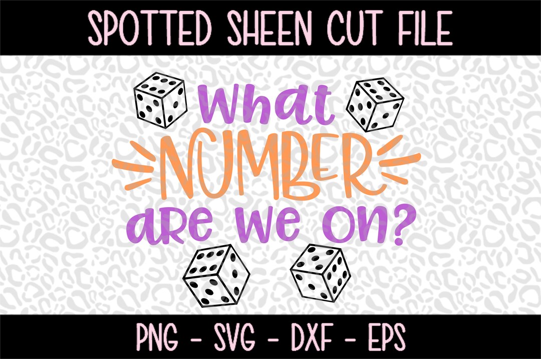 Bunco svg what number are we on png svg eps and dxf files for