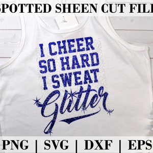 Cheerleading SVG - Cheer So Hard I Sweat Glitter - PNG SVG-eps- en dxf-bestanden voor snijmachines, cameo of Cricut