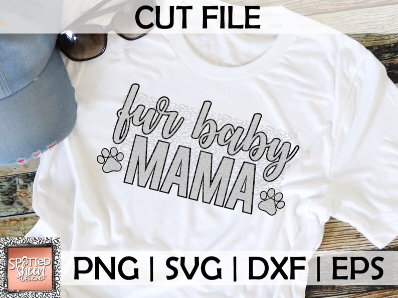 Download Fur Baby Mama SVG PNG SVG eps and dxf Files for Cutting | Etsy