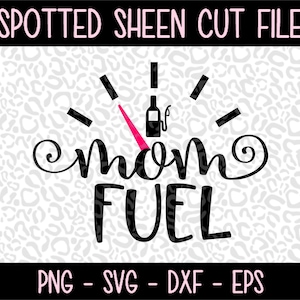 Moeder brandstof-wijn PNG SVG EPS- en dxf bestanden voor Cutting Machines Cameo of Cricut