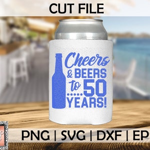 Cheers en bieren tot 50 jaar PNG SVG EPS en DXF-bestanden voor snij machines cameo of Cricut