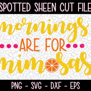 Mattina sono per dxf e Mimosas PNG SVG eps file per taglio macchine Cameo o Cricut
