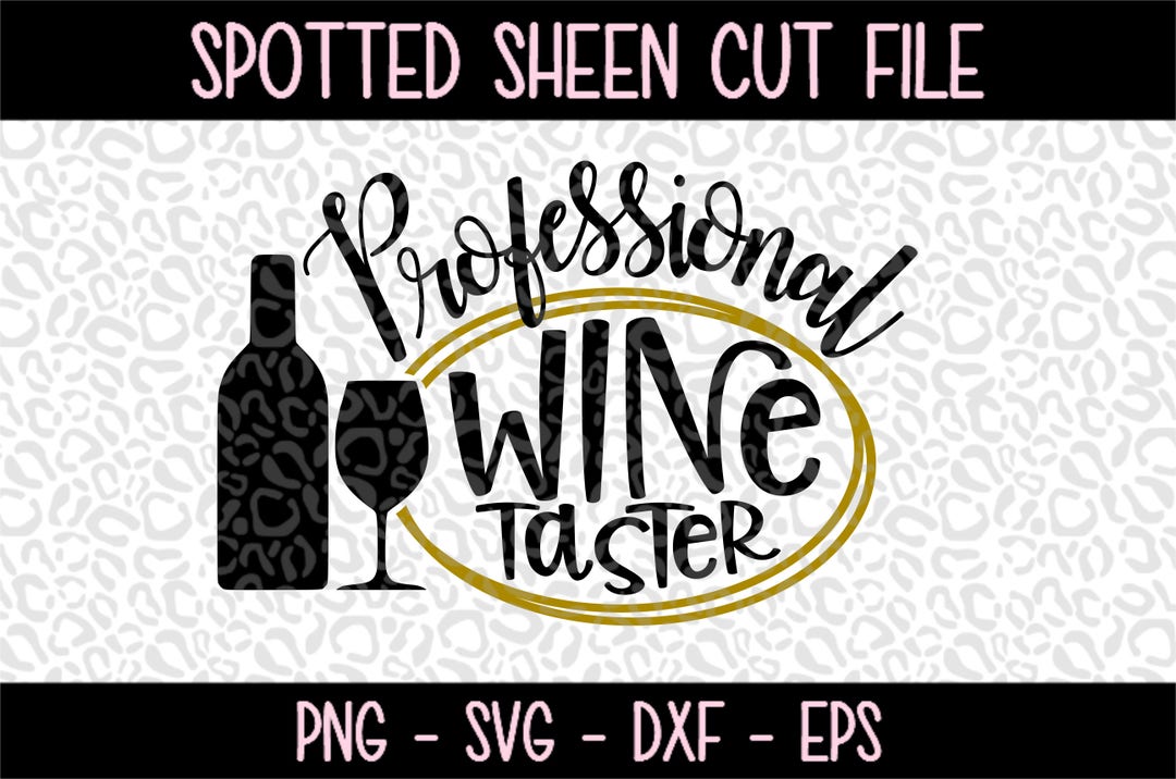 Professional Wine Taster PNG SVG Eps and Dxf Files for Cutting Machines