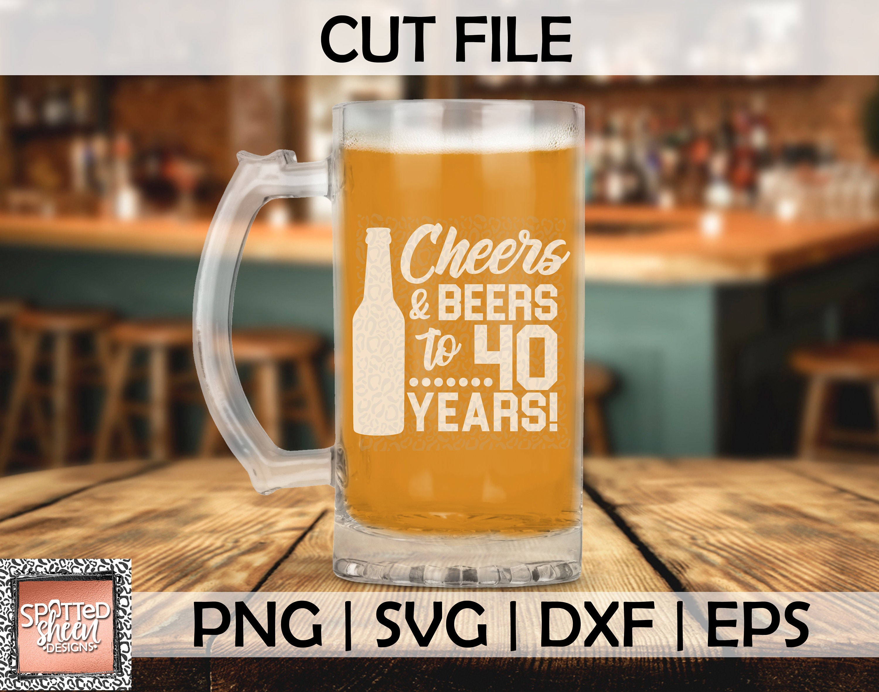 dxf-birhtday-svg-jpg-40-years-birhtday-cheers-and-beers-to-40-years-svg