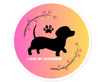 Dachshund Sticker, I Love My Dachshund Sticker, Indoor\Outdoor Sticker