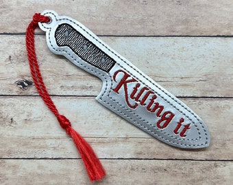 Killing it, knife embroidered  bookmark with tassel