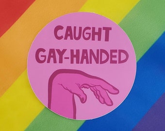 Caught Gay-Handed Limp Wrist Sticker