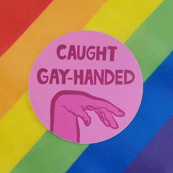 Caught Gay-Handed Limp Wrist Sticker