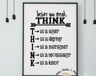 Before you speak THINK is it true...Classroom printable quotes wall art print Teacher printable School Office print Teachers lounge print