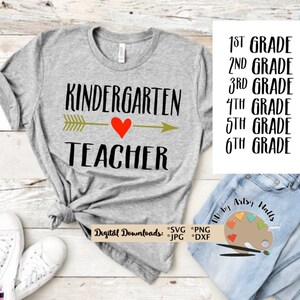 Kindergarten teacher svg dxf, Kindergarten teacher shirt svg, First grade 2nd grade 3rd grade 4th grade 5th grade 6th grade teacher svg diy